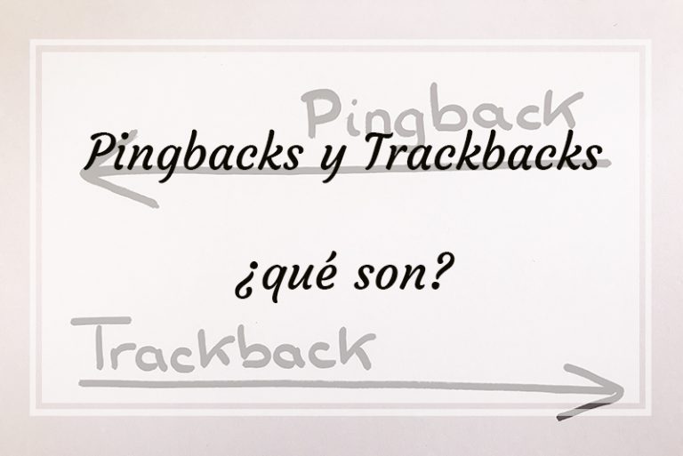 Pingbacks And Trackbacks Pingbacks y Trackbacks ¿qué son? – JADE webs