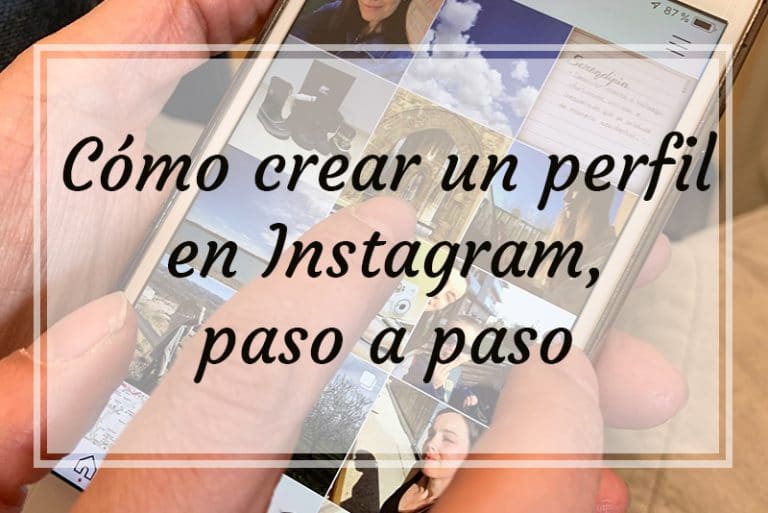 Cómo crear un perfil en Instagram, paso a paso – JADE webs